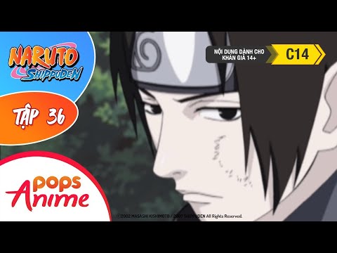 Naruto Shippuden Tập 36 - Nụ Cười Giả Tạo - Trọn Bộ Naruto Lồng Tiếng