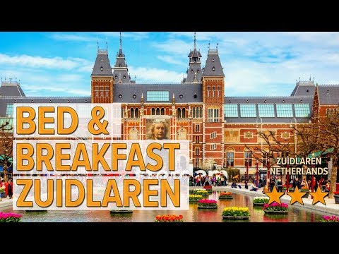 Bed & Breakfast Zuidlaren hotel review | Hotels in Zuidlaren | Netherlands Hotels